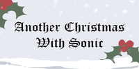 Another Christmas With Sonic, by Balena Productions!