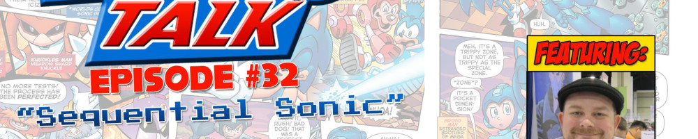 Sonic Talk 32: Sequential Sonic (Interview with Ian Flynn)
