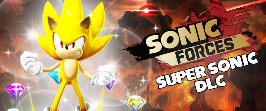 Super Sonic DLC Crashlands into Sonic Forces, Free for a Limited Time