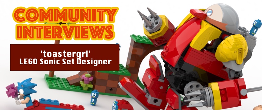 Community Interviews: LEGO Ideas Sonic Set Designer, ‘toastergrl’
