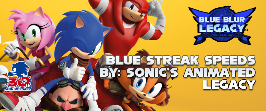 Blue Streak Speeds By: Sonic’s Animated Legacy