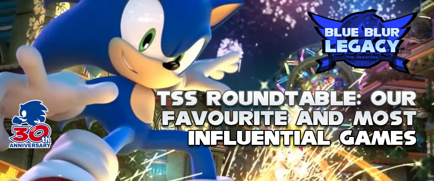TSS Roundtable: Our Favourite and Most Influential Sonic Games