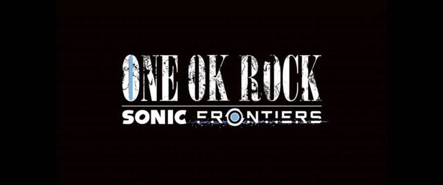 Sonic Frontiers’ Ending Theme Revealed: “Vandalize” by One Ok Rock