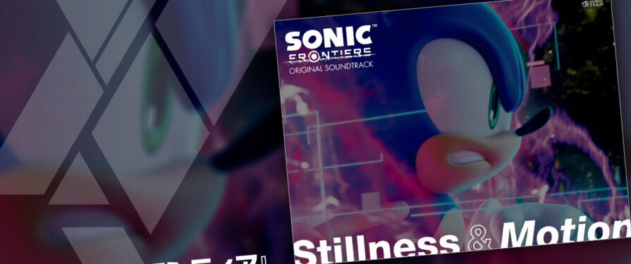 Sonic Frontiers Soundtrack “Stillness & Motion” Announced for December 8